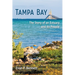 Tampa Bay: The Story of an Estuary and Its People