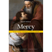 Mercy: What Every Catholic Should Know