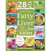 Super Easy Fatty Liver Diet Cookbook for Seniors: 50+ Simple, Colorful Tasty Recipes for Revitalization, Detox, and Healthy Eating