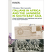 Italians in Africa and the Japanese in South East Asia: Stark Differences and Surprising Similarities in the Age of Expansion