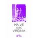 Ma Vie Avec Virginia
