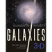 Islands in Infinity: Galaxies 3-D