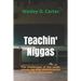 Teachin' Niggas: The challenges of the multi-ethnic hip hop phenomenon in the classroom