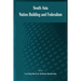 South Asia: Nation Building and Federalism
