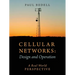 Cellular Networks: Design and Operation - A Real World Perspective
