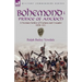 Bohemond I, Prince of Antioch: a Norman Soldier of Fortune and Crusader 1050-1111