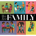 We Are Family