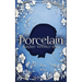 Porcelain: A Novelette