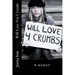 Will Love For Crumbs