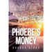 Phoebe's Money