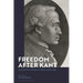 Freedom After Kant: From German Idealism to Ethics and the Self