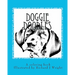 Doggie Doodles: A picture and coloring book of dog breeds.