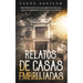 Relatos de Casas Embrujadas: Historias Basadas en Hechos Reales que Ocurrieron en Casas Malditas