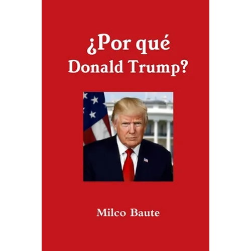 ¿Por qué Donald Trump?