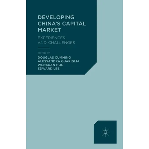 Developing China's Capital Market: Experiences and Challenges