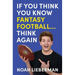 If You Think You Know Fantasy Football... Think Again