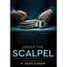 Under The Scalpel - Reviving India's Medical Education