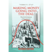 Making Money Going into the Deal: The Art & Science of Real Estate