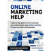 Online Marketing Help: How to Promote Your Online Business Using Twitter, Facebook, Myspace and Other Social Networks.