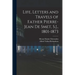 Life, Letters and Travels of Father Pierre-Jean de Smet, S.J., 1801-1873