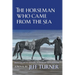The Horseman Who Came from the Sea