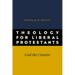 Theology for Liberal Protestants: God the Creator