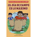 ¡El Día de Campo Es Lo Máximo!
