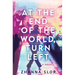 At the End of the World, Turn Left