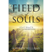 Field of Souls: Solving the Mystery of My Lost Generation