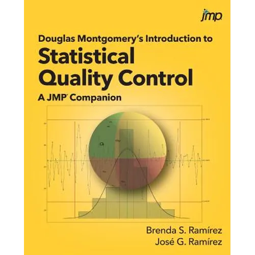 Douglas Montgomery's Introduction to Statistical Quality Control: A JMP Companion