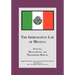 The Immigration Law of Mexico: Statute, Regulations, and Procedures Manual