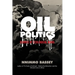 Oil Politics: Echoes of Ecological Wars