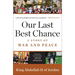 Our Last Best Chance: A Story of War and Peace