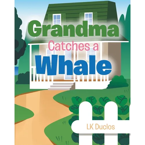 Grandma Catches A Whale