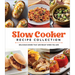 Slow Cooker Recipe Collection: Delicious Dishes That Are Ready When You Are
