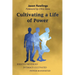 Cultivating a Life of Power