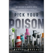 Pick Your Poison: How Our Mad Dash to Chemical Utopia Is Making Lab Rats of Us All