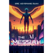 The AI Messiah