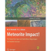 Meteorite Impact!: The Danger from Space and South Africa's Mega-Impact the Vredefort Structure