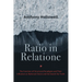 Ratio in Relatione: The Function of Structural Paradigms and Their Influence on Rational Choice and the Search for Truth