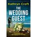The Wedding Guest: A completely twisty and unputdownable psychological thriller
