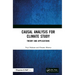 Causal Analysis for Climate Study: Theory and Applications