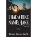 I Had a Bike Named Jake