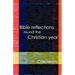 Bible Reflections Round the Christia