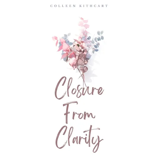 Closure From Clarity