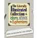 The Literally Illustrated Collection of Idioms, Metaphors and Euphemisms