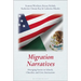 Migration Narratives: Diverging Stories in Schools, Churches, and Civic Institutions