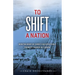 To Shift a Nation: How the Body of Christ Can Effectively Promote Change in Canada