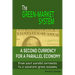 The Green-Market System: A Second Currency for a Parallel Economy