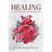 Healing: 3 Stages of Heartbreak